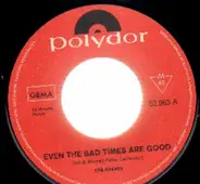 The Giants - Even The Bad Times Are Good