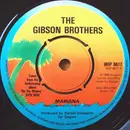7'' - The Gibson Brothers - Mariana / All I Ever Want Is You