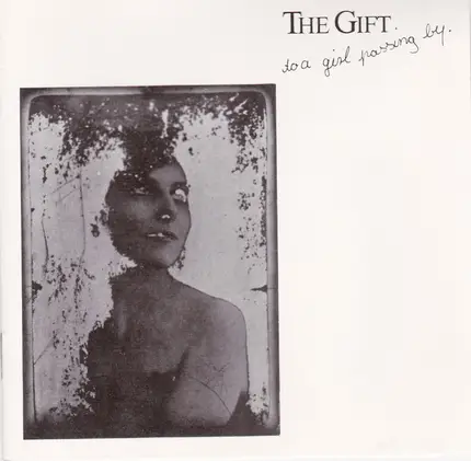 The Gift - To A Girl Passing By