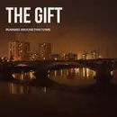LP - The Gift - Running Around This Town - incl. Insert