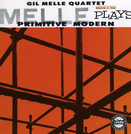 The Gil Melle Quartet - Melle Plays Primitive Modern / Quadrama