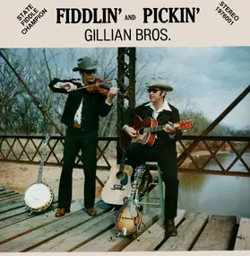 The Gillian Brothers - Fiddlin' And Pickin'