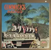 The Gimmicks - In Acapulco
