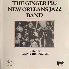 Sammy Rimington - The Ginger Pig New Orleans Band Featuring Sammy Rimington