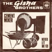 The Gisha Brothers - Cement Mixer