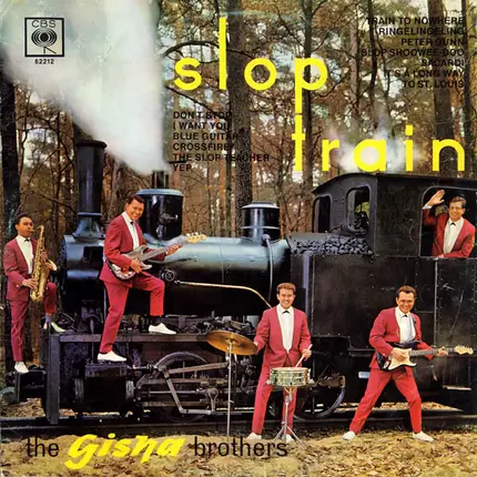 The Gisha Brothers - Slop Train