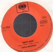 The Gisha Brothers - Pretty Baby / Ich Glaub Dir Nicht