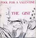 7inch Vinyl Single - The Gist - Fool For A Valentine
