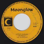 The Gladiolas - Little Darlin'/With All My Heart