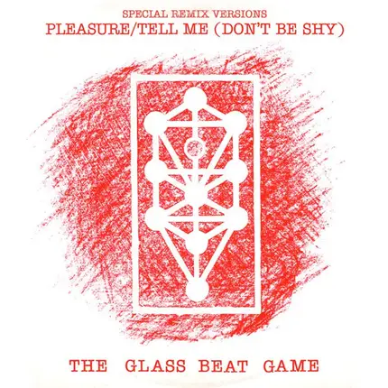 The Glass Beat Game - Pleasure / Tell Me (Don't Be Shy)
