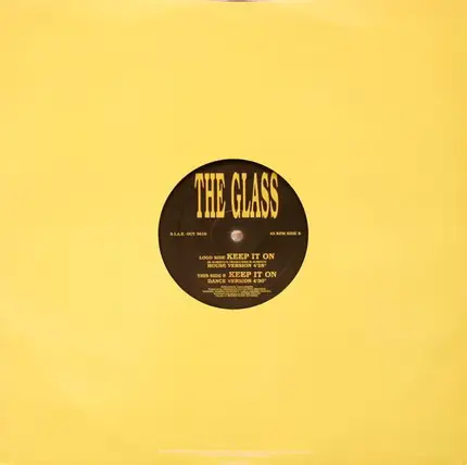 The Glass - Keep It On