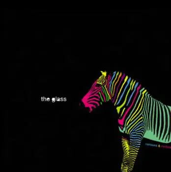 The Glass - Remixes & Rarities