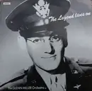 LP - The Glenn Miller Orchestra - The Legend Lives On