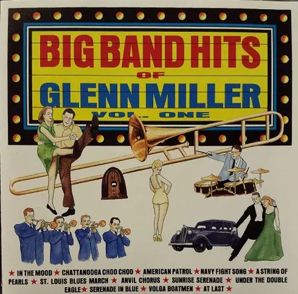 The Glenn Miller Orchestra - Big Band Hits Of Glenn Miller Vol. One