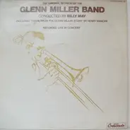The Glenn Miller Orchestra Conducted By Billy May - The Original Reunion Of The Glenn Miller Band - Recorded Live In Concert