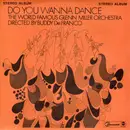 7inch Vinyl Single - The Glenn Miller Orchestra Directed By Buddy DeFranco - Do You Wanna Dance