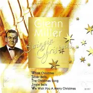 The Glenn Miller Orchestra - Glenn Miller Swingin' Christmas