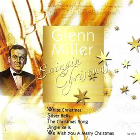 Glenn Miller - Glenn Miller Swingin' Christmas