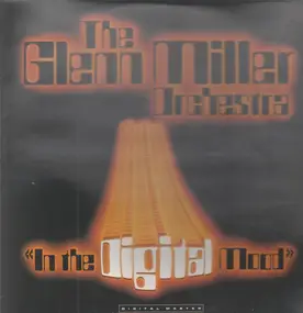 Glenn Miller - In the Digital Mood