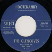 The Glencoves - Hootenanny / It's Sister Ginny's Turn To Throw The Bomb