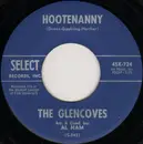 7inch Vinyl Single - The Glencoves - Hootenanny / It's Sister Ginny's Turn To Throw The Bomb