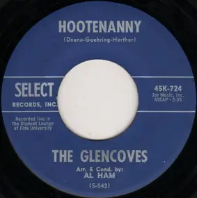 The Glencoves - Hootenanny / It's Sister Ginny's Turn To Throw The Bomb