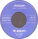7inch Vinyl Single - The Glencoves - Hootenanny