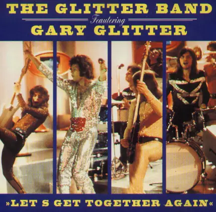 The Glitter Band -Featuring. Gary Glitter - Let's Get Together Again