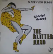 The Glitter Band - Makes You Blind!