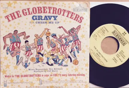 The Globetrotters - Gravy / Cheer Me Up