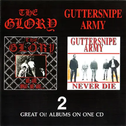The Glory / Guttersnipe Army - We Are What We Are / Never Die