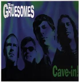 Gruesomes - Cave-In!
