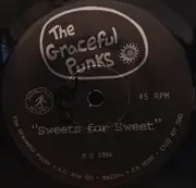 7inch Vinyl Single - The Graceful Punks - Sweets For Sweet / Sell My Fortress - Solid Centre