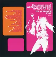 the Graceland Choir - The Wonder of Elvis