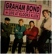 The Graham Bond Organisation - Live At Klook's Kleek