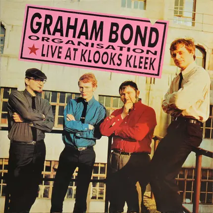 The Graham Bond Organisation - Live At Klook's Kleek