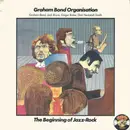LP - The Graham Bond Organization - The Beginning Of Jazz-Rock
