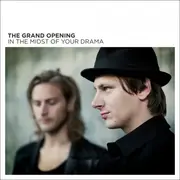 CD - The Grand Opening - In The Midst Of Your Drama - Digipack
