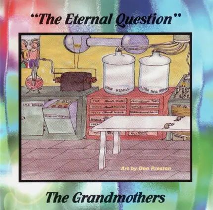 The Grandmothers - The Eternal Question