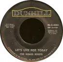 7inch Vinyl Single - The Grass Roots - Let's Live For Today