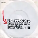 7inch Vinyl Single - The Grass Roots - Come On And Say It