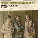 7inch Vinyl Single - The Grass Roots - Baby Hold On / Get It Together