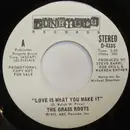 7inch Vinyl Single - The Grass Roots - Love Is What You Make It