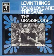 7inch Vinyl Single - The Grass Roots - Lovin' Things / You And Love Are The Same