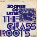 7inch Vinyl Single - The Grass Roots - Sooner Or Later