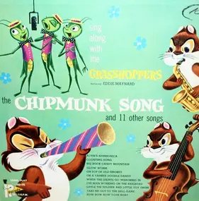 Children records (english) - Sing Along With The Grasshoppers The Chipmunk Song And 11 Other Songs