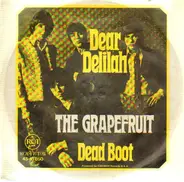 The Grapefruit - Dead Boot / Dear Delilah