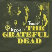 The Grateful Dead - Truckin' / Ripple
