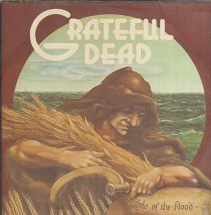 The Grateful Dead - Wake of the Flood