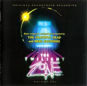 The Grateful Dead - The Twilight Zone™ - Volume One (Original Soundtrack Recording)